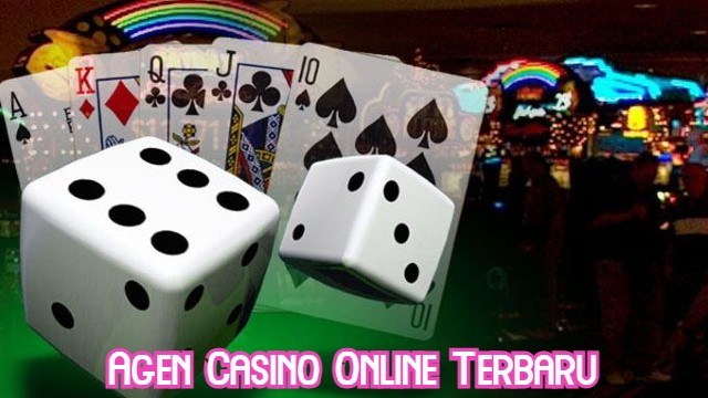 Agen Casino Online Terbaru